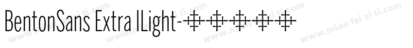 BentonSans Extra lLight字体转换